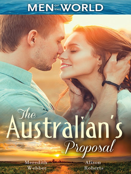 Title details for The Australian's Proposal--3 Book Box Set by Meredith Webber - Available